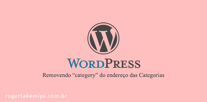 Retirar category no Wordpress da URL das categorias