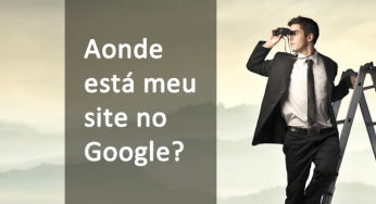 Meu site não aparece no Google, o que eu faço?