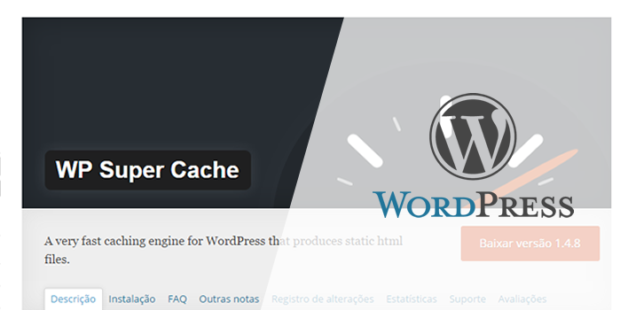 Aumentar velocidade WordPress com WP Super Cache