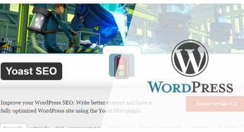 Yoast SEO – Otimizando o SEO do seu site wordpress