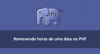 Como remover horas de uma data no PHP utilizando a classe DateTime