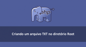 Criar e salvar um arquivo TXT no PHP