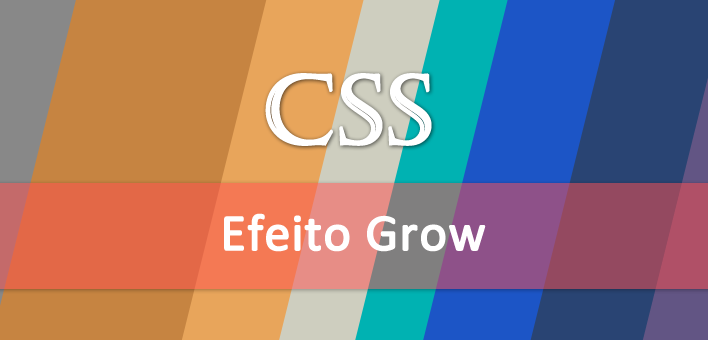 Efeito Grow com CSS 3