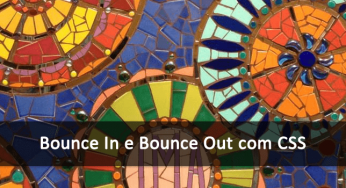 Efeitos Bounce In e Bounce Out com CSS