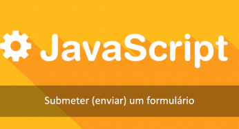 Submit (enviar) um formulário por Javascript