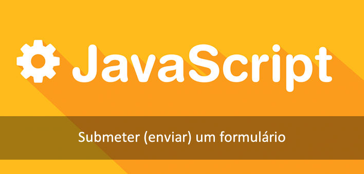 Submit (enviar) um formulário por Javascript