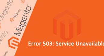 Corrigindo “Error 503: Service Unavailable” no Magento