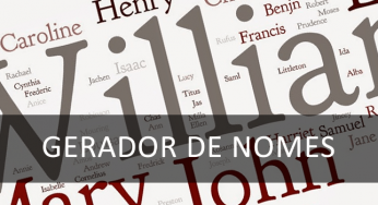 Gerador de nomes de pessoas – Crie lista com nomes mais utilizados
