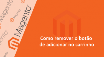 Como remover o botão de adicionar no carrinho – Magento