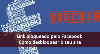 Link bloqueado ou Site pode não ser seguro no Facebook
