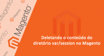 É possível deletar o diretório var/session no Magento?