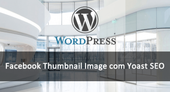Como configurar o Facebook Thumbnail Image no WordPress
