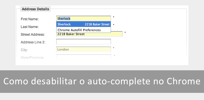 Como desabilitar o auto-complete no Google Chrome