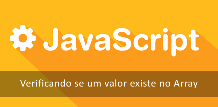 Função em Javascript para verificar se um valor existe no Array