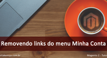 Como remover os links de navegação dá pagina Minha Conta – Magento 2