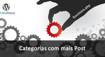 Categorias com a maior quantidade de Post – WordPress