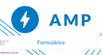 Criando formulários em uma página AMP