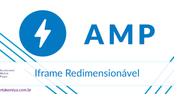 Como criar um Iframe Redimensionável no AMP