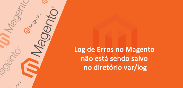 Log de Erros no Magento não está sendo salvo no diretório var/log