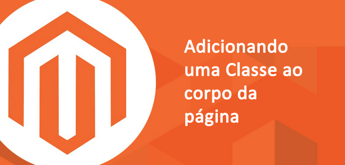 Adicionando uma classe ao corpo da página – Magento 2