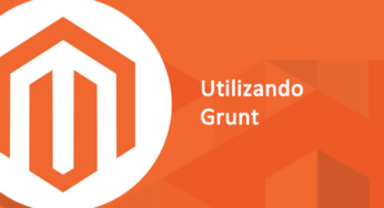 Utilizando Grunt para desenvolver no Magento 2