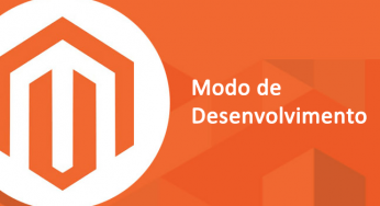 Modo de desenvolvedor – Developer mode no Magento 2
