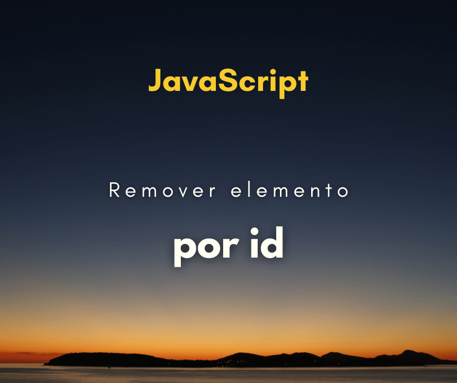Como deletar/remover um elemento com Javascript