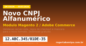 CNPJ alfanumérico Magento 2: módulo grátis com máscara e validação