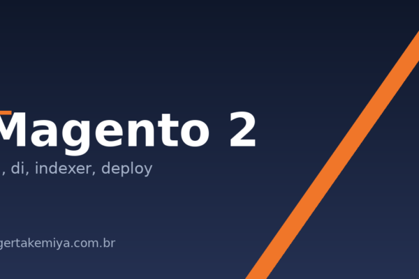 Capa da trilha de Magento 2: cli, di, indexer e deploy